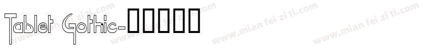 Tablet Gothic字体转换